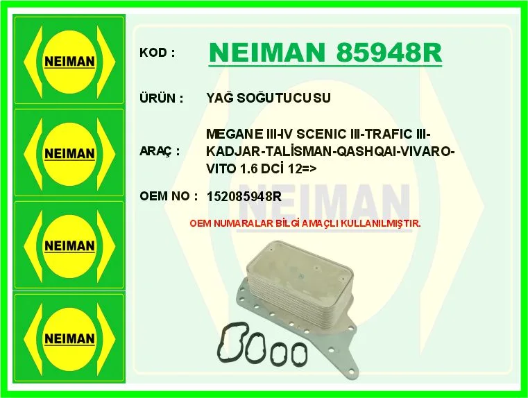 Yağ Soğutucusu Megane 3 - 4 Scenic 3 - TRAFIC 3 - Kadjar - Talisman - Qashqai - VIVARO - VITO 1.6 DCİ 2012