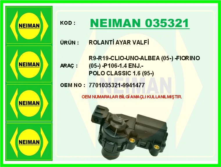 Rolanti Ayar Valfi R9-R19-CLIO - UNO - Albea 2005 - FIORINO 2005 - P106-1.4 Enj. - Polo Classic 1.6 1995