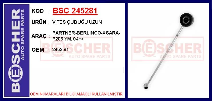 Vites Çubuğu Uzun PARTNER - BERLINGO - Xsara - P206 Yeni Model. 2004