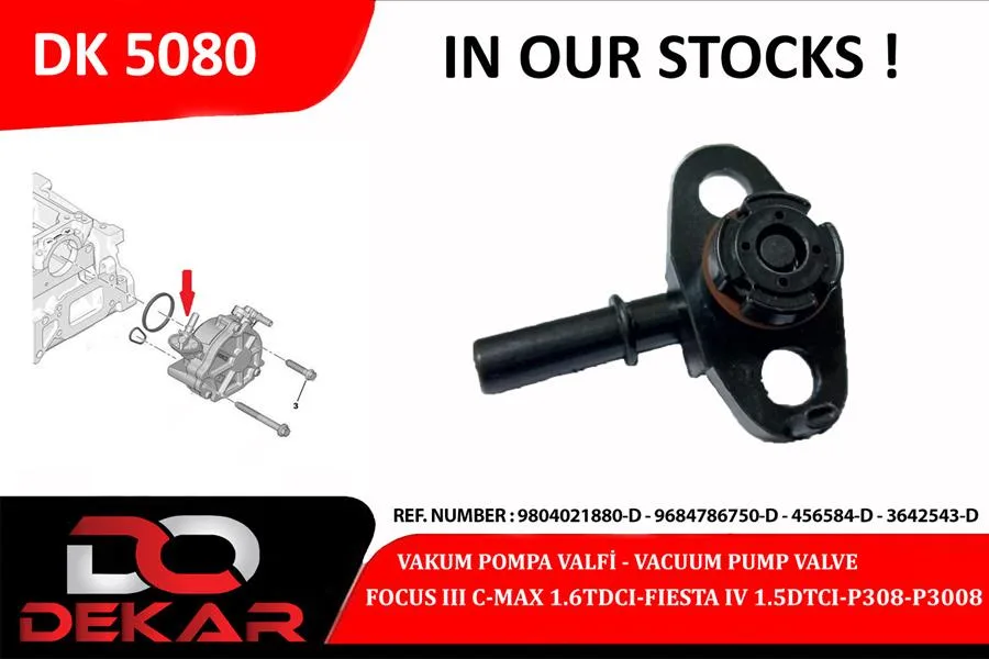Vakum Pompa Valfi Peugeot PARTNER - P2008-P207-P301-P308-P508-P3008-P3008-P5008-EXPERT Citroen C3-C4-C - Elysee - BERLINGO - DS3-DS4-JUMPY 2010 Ford Focus 3 2011 Connect 2014 SONRASI1.6 Tdci DV6C
