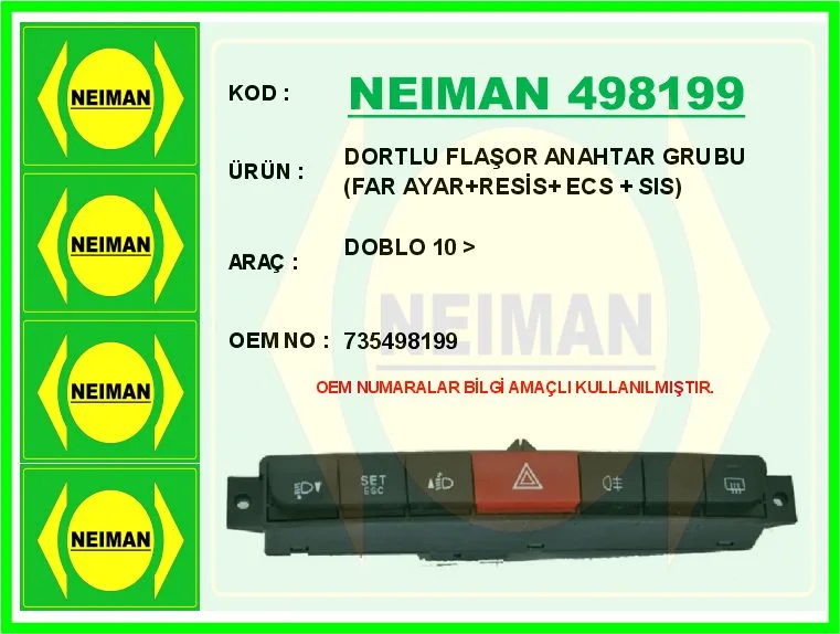 Dortlu Flaşor Anahtar Grubu DOBLO 2010 Far Ayar Resis Ecs Sis