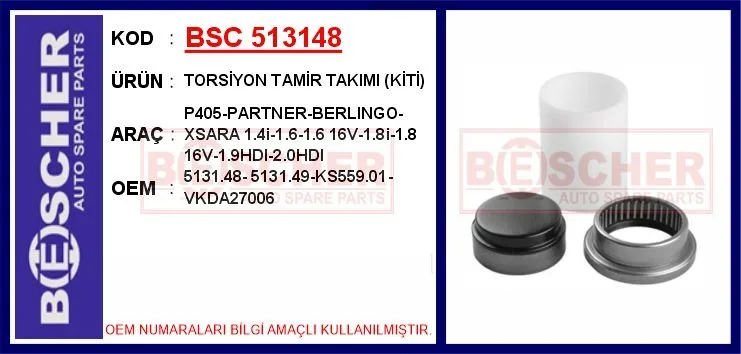 Torsiyon Tamir Takimi Kiti P405-PARTNER - BERLINGO - Xsara 1.4İ-1.6-1.6 16V-1.8İ-1.8 16V-1.9HDI-2.0HDI