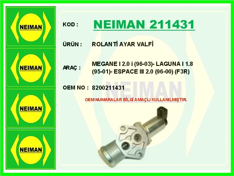 Rolanti Ayar Valfi Megane 1 2.0 I 1996-2003 Laguna 1 1.8 1995-2001 Espace 3 2.0 1996-2000 F3R