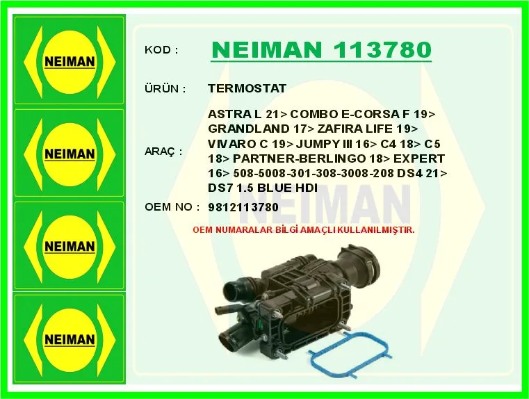 Termostat Fiat DOBLO 2024 ASTRA L 2021 COMBO E - Corsa F 2019 Grandland 2017 Zafira Life 2019 VIVARO C 2019 J Umpy 3 2016 C4 2018 C5 2018 PARTNER - BERLINGO 2018 EXPERT 2016 P508-P5008-P301-P308-P3008-P208 DS4 2021 D
