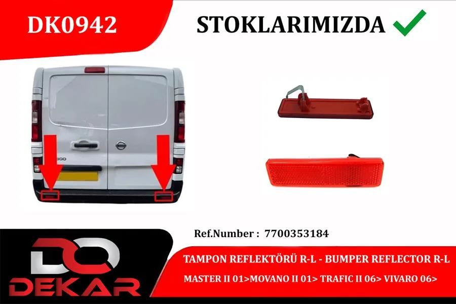 Arka Tampon Reflektörü Sağ - Sol MASTER 2 2001 MOVANO 2 2001 TRAFIC 2 2006 VIVARO 2006