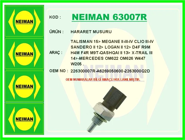 Hararet Musuru Renault Talisman 2015 Megane 2 - 3 - 4 Clio 3 - 4 Sandero 2 2012 Logan 2 2012 Nissan Qashqai 2 2013 X - Trail 3 2014 1.2 D4F 1.6DCİ R9M 1.6 Sce H4M 2.0 F4R 2.3DCİ M9T . Mercedes OM622 Om