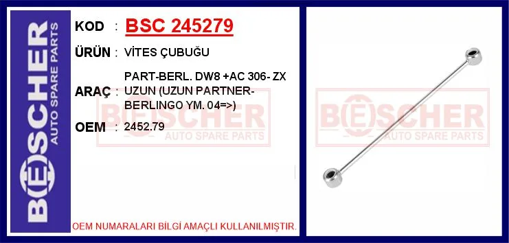 Vites Çubuğu Part - Berl. DW8 Ac 306- ZX Uzun Uzun PARTNER - BERLINGO Yeni Model. 2004