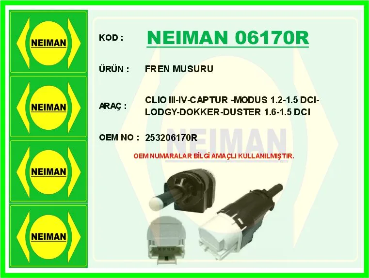 Fren Pedal Müşürü Renault Clio 3 2005-2012 Clio 4 2012 Captur 1 2012 Kangoo 2005 Laguna 2 2001-2007 Dacia L Ogan 1 - 2 2006-2018 Sandero 1 - 2 2008-2018 Duster 1 - 2 2010-2021 Opel VIVARO B 2006-2014 4 Fişli