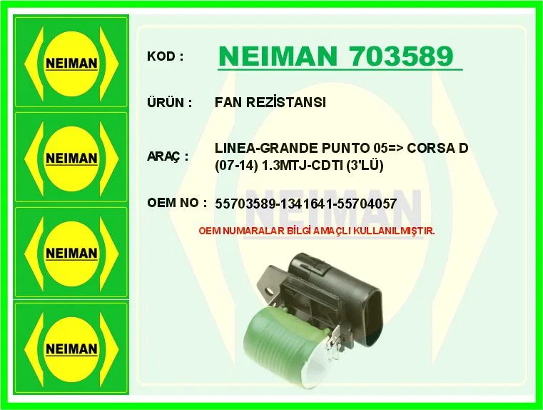 Fan Rezistansı Linea - Grande Punto 2005 Corsa D 2007-2014 1.3MTJ - CDTI 3 Lü
