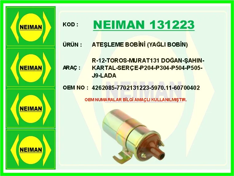 Atesleme Bobini M131 Dogan - SAHIN - Kartal - Serce - R12-TOROS - P204-P304-P504-P505-J9-LADA