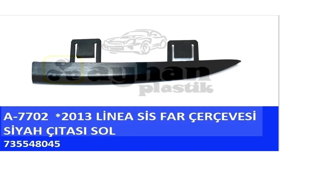 Sis Far Çerçevesi Siyah Sol Fiat Linea 2013 (2 Adet)